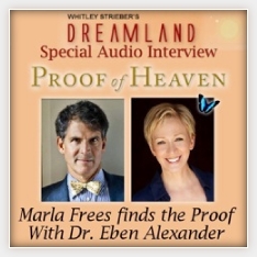 Dreamland Proof of Heaven Marla Frees Dr Eben Alexander
